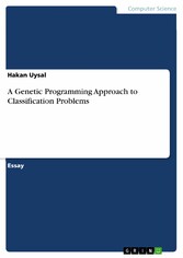 A Genetic Programming Approach to  Classification Problems