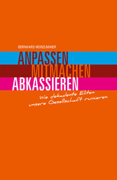 Anpassen, mitmachen, abkassieren