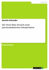 Der Neue Paris. Versuch einer psychoanalytischen Interpretation