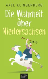 Die Wahrheit über Niedersachsen