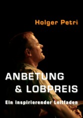 Anbetung und Lobpreis