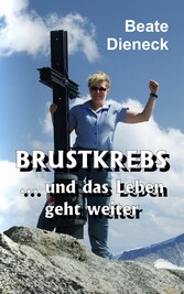 Brustkrebs ... und das Leben geht weiter