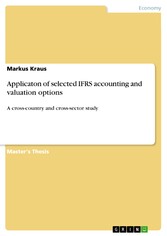 Applicaton of selected IFRS accounting and valuation options