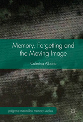 Memory, Forgetting and the Moving Image