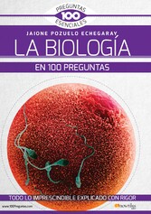 La Biología en 100 preguntas