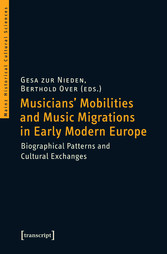 Musicians' Mobilities and Music Migrations in Early Modern Europe