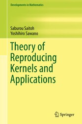 Theory of Reproducing Kernels and Applications