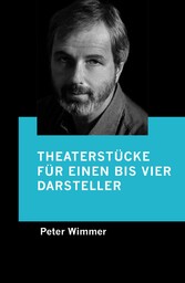 Theaterstücke für einen bis vier Darsteller