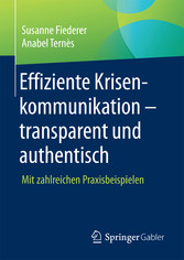 Effiziente Krisenkommunikation - transparent und authentisch