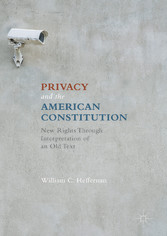 Privacy and the American Constitution