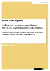 Aufbau und Umsetzung von Mission Statements in global agierenden Konzernen