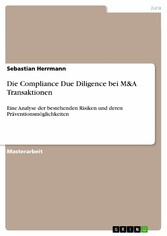 Die Compliance Due Diligence bei M&A Transaktionen