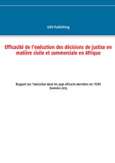 Efficacité de l&apos;exécution des décisions de justice en matière civile et commerciale en Afrique