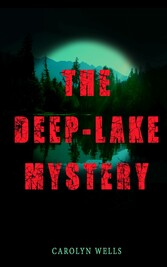 THE DEEP-LAKE MYSTERY