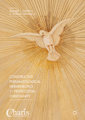 Constructive Pneumatological Hermeneutics in Pentecostal Christianity