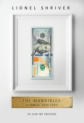 Mandibles: A Family, 2029-2047