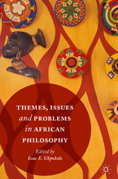 Themes, Issues and Problems in African Philosophy