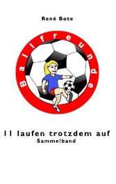 11 laufen trotzdem auf - Sammelband