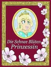 Die Schnee Blüten Prinzessin