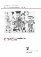 König, Reich und Fürsten im Mittelalter