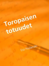 Toropaisen totuudet