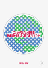 Cosmopolitanism in Twenty-First Century Fiction