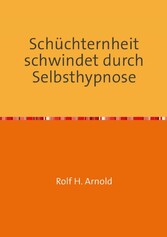 Schüchternheit schwindet durch Selbsthypnose