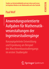 Anwendungsorientierte Aufgaben für Mathematikveranstaltungen der Ingenieurstudiengänge