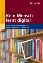 Kein Mensch lernt digital