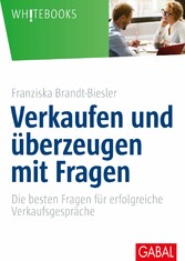 Verkaufen und überzeugen mit Fragen