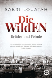 Die Wilden - Brüder und Feinde