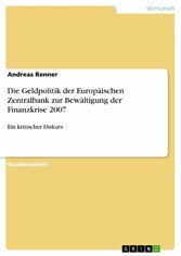 Die Geldpolitik der Europäischen Zentralbank zur Bewältigung der Finanzkrise 2007