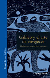 Galileo y el arte de envejecer