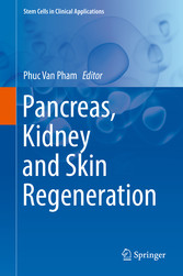 Pancreas, Kidney and Skin Regeneration