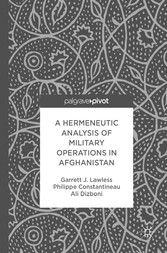 A Hermeneutic Analysis of Military Operations in Afghanistan