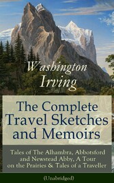 The Complete Travel Sketches and Memoirs of Washington Irving