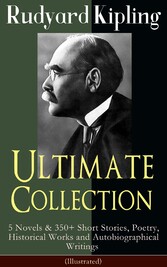 Rudyard Kipling Ultimate Collection (Illustrated)