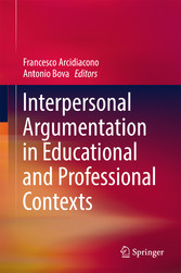 Interpersonal Argumentation in Educational and Professional Contexts