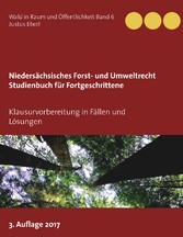 Niedersächsisches Forst- und Umweltrecht. Studienbuch für Fortgeschrittene