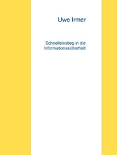 Schnelleinstieg in die Informationssicherheit