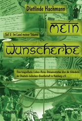 Mein Wunscherbe. Teil 2: Im Land meiner Träume