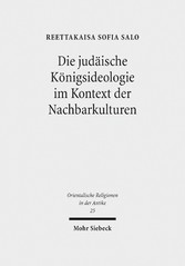 Die judäische Königsideologie im Kontext der Nachbarkulturen