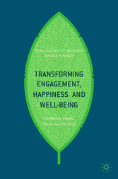 Transforming Engagement, Happiness and Well-Being