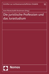 Die juristische Profession und das Jurastudium