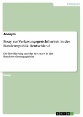 Essay zur Verfassungsgerichtbarkeit in der Bundesrepublik Deutschland