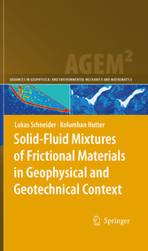 Solid-Fluid Mixtures of Frictional Materials in Geophysical and Geotechnical Context