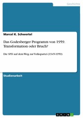 Das Godesberger Programm von 1959. Transformation oder Bruch?