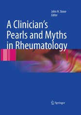 A Clinician's Pearls & Myths in Rheumatology