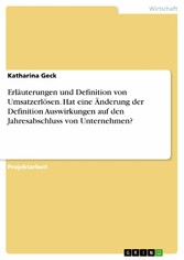 Erläuterungen und Definition von Umsatzerlösen. Hat eine Änderung der Definition Auswirkungen auf den Jahresabschluss von Unternehmen?