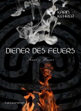 Diener des Feuers